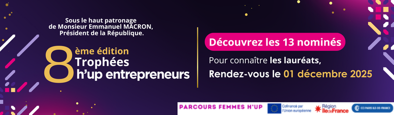 Découvrez les profils des nominé·es aux trophées H’UP entrepreneurs 2025  !